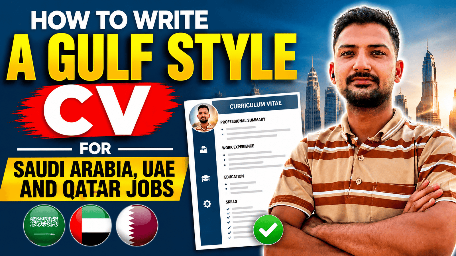 How to Write a Gulf Style CV for Saudi Arabia, UAE and Qatar Jobs